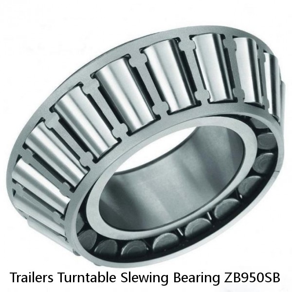 Trailers Turntable Slewing Bearing ZB950SB