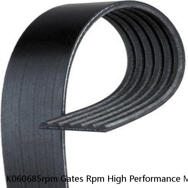 K060685rpm Gates Rpm High Performance Micro V Serpentine Drive Belt