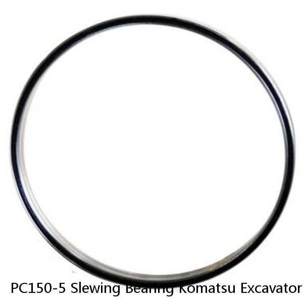 PC150-5 Slewing Bearing Komatsu Excavators