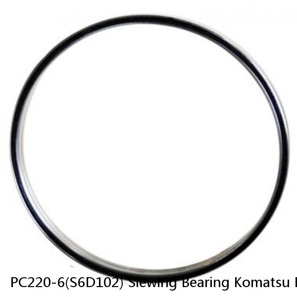 PC220-6(S6D102) Slewing Bearing Komatsu Excavators